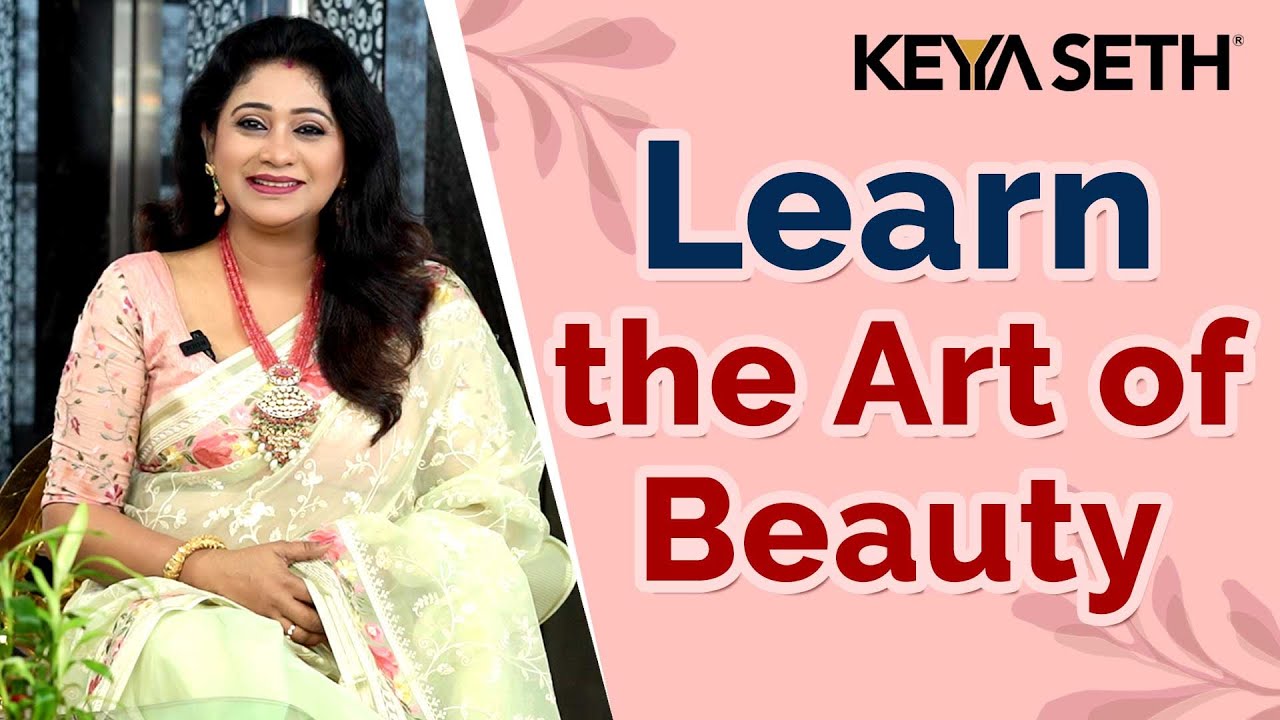 Start Your Beauty Career Today । আজই আপনার বিউটি ক্যারিয়ার শুরু করুন । Keya Seth College of Beauty