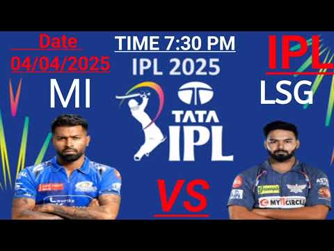 IPL Match 2025 : LSG VS MI