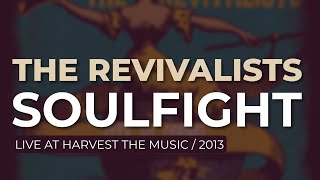 The Revivalists - Soulfight (Live At Harvest The Music 2013) (Official Audio)