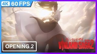 Vinland Saga Season 2 - Opening 2 | 4K | 60FPS | Creditless |