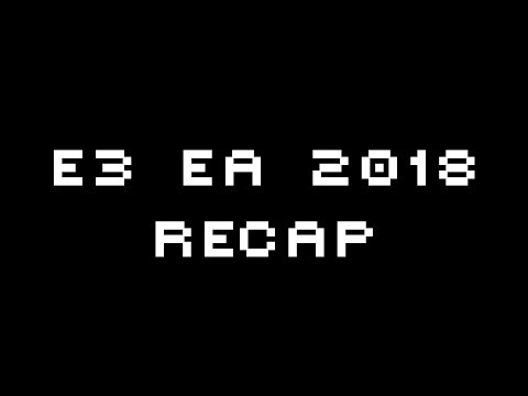 E3 EA PLAY 2018 Press Conference *RECAP*