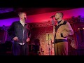 Andy Mientus and Michael Arden - A Case Of You (Joni Mitchell cover) @ 54 Below, 11/30/18
