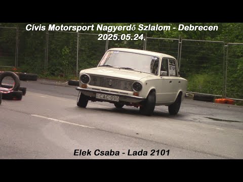 Elek Csaba - Lada 2101 Cívis Motorsport Nagyerdő Szlalom - Debrecen 2025.05.24.