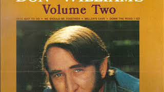 Don Williams(R.I.P. )~ Miller&#39;s Cave