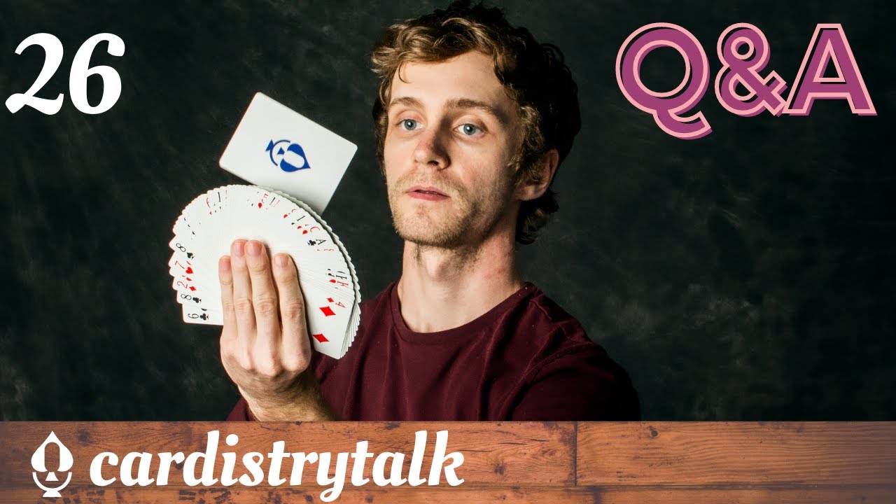 Cardistry Talk Q&A | E26