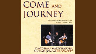 Come and Journey with Me