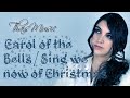 Acappella Christmas: Carol of the bells / Sing we now of Christmas