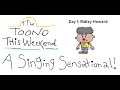 Toono This Weekend A Singing Sensational Day 1 Hot Potato