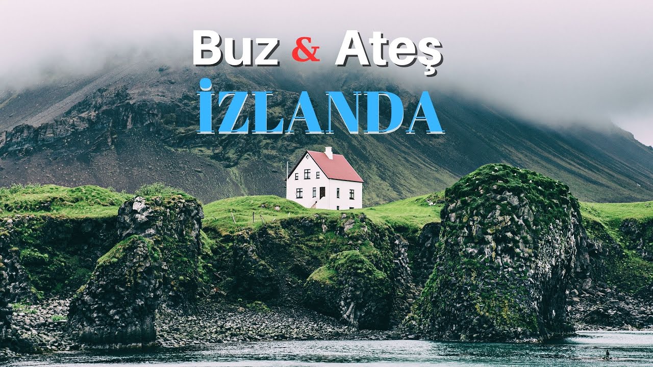 İZLANDA Hem Cennet Hem Cehennem Bu Dünyadan Olmayan Ülke!