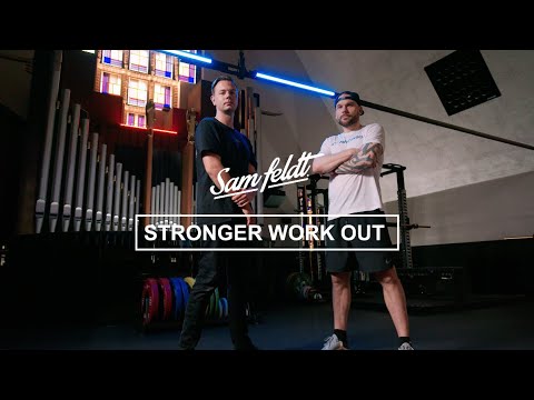 The Sam Feldt & Larz Get Stronger Work-out! [35 minute full body work-out]
