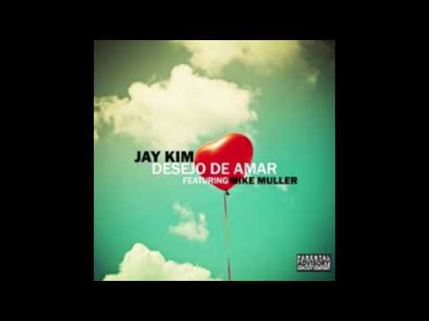 Jay Kim Feat. Mike Muller - Desejo De Amar (Kizomba) 2016