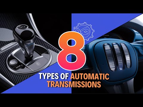 Types of automatic transmissions that you should know