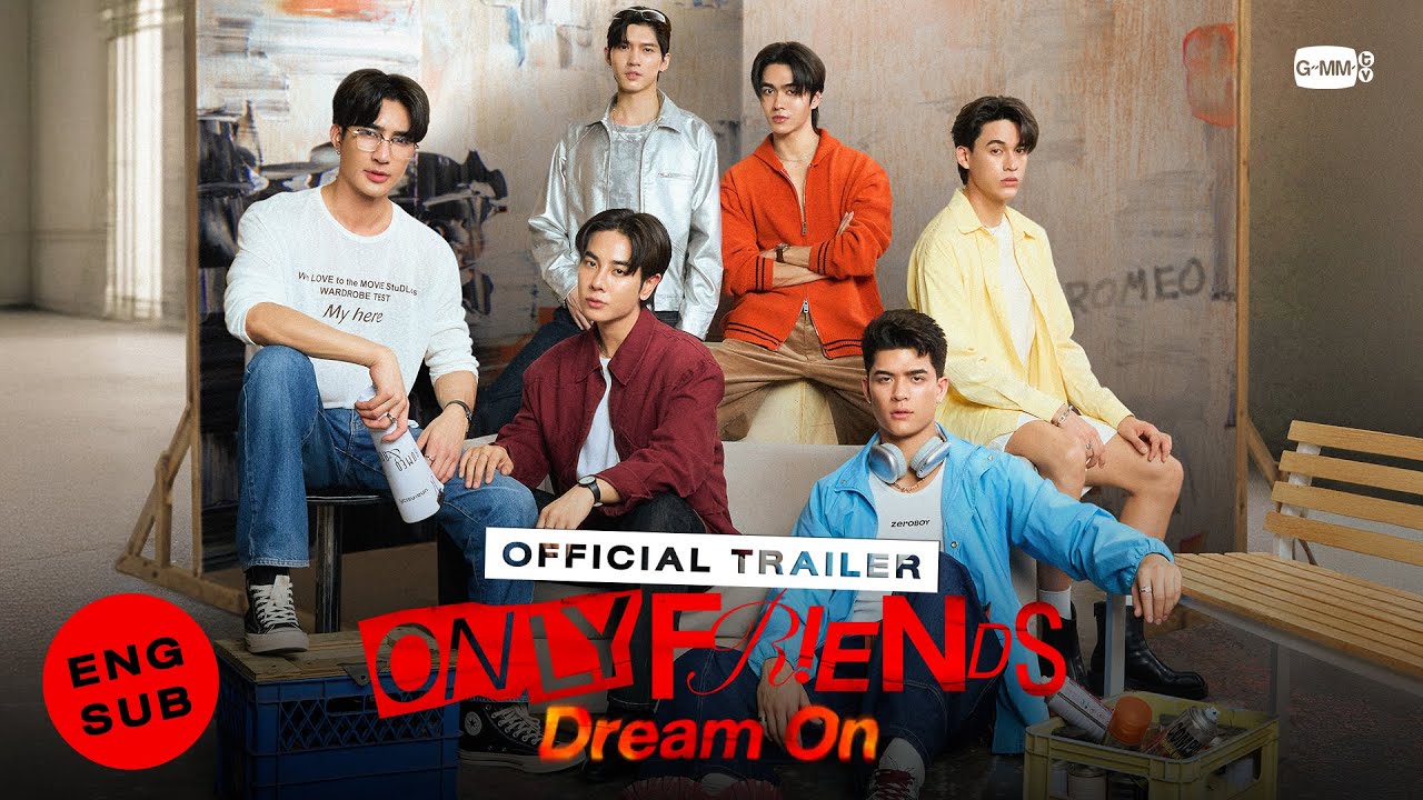[Official Trailer] ONLY FRIENDS : DREAM ON