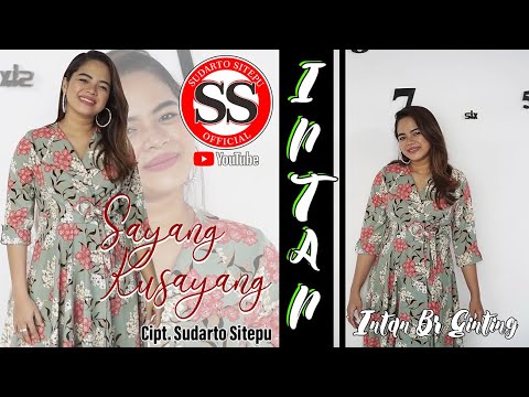 LAGU KARO TERBARU "SAYANG KUSAYANG" Cipt. SUDARTO SITEPU - INTAN BR GINTING (OFFICIAL MUSIC VIDEO)
