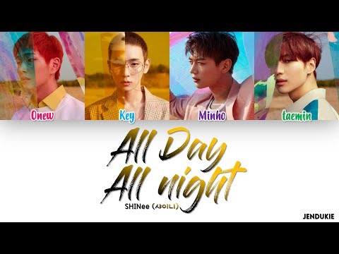 SHINee (샤이니) - 'All Day All Night Lyrics [Color Coded Han|Rom|Eng]