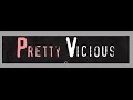 Pretty Vicious 