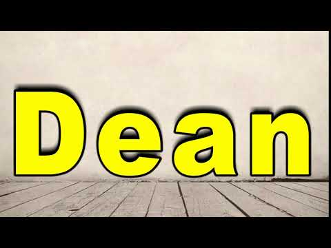 How to Pronounce Dean