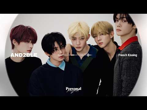 𝐼 𝑐𝑎𝑛'𝑡 𝑠𝑡𝑜𝑝 𝐹𝑟𝑒𝑛𝑐ℎ 𝐾𝑖𝑠𝑠𝑖𝑛𝑔❣️AND2BLE(앤더블) 플레이리스트 | 2nd 미니 [Sequence 02: Attraction] | French Kissing