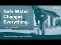 Safe Water Changes Everything: A Story From Zambia