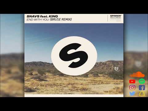 Snavs feat. King - End With You (BRUSE Remix)