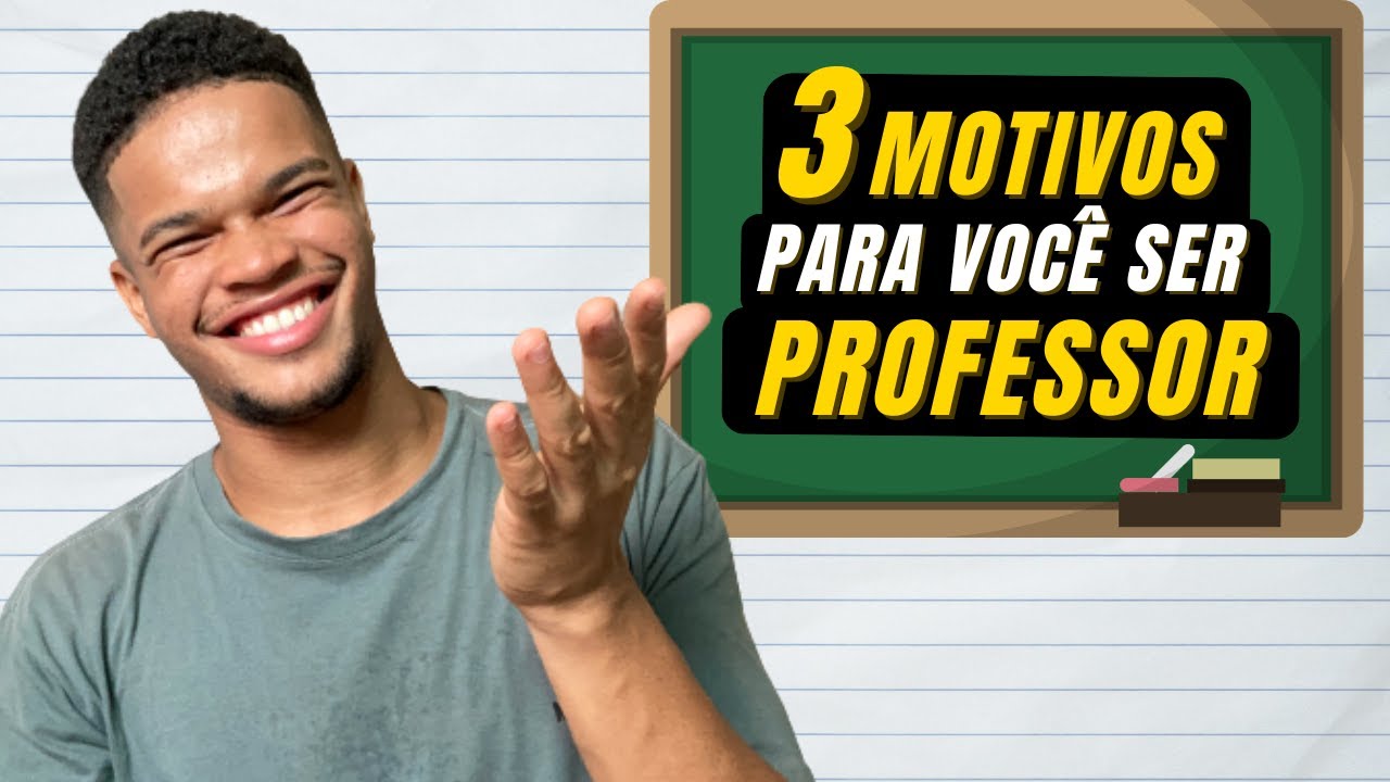É por isso que VALE A PENA ser PROFESSOR | 3 motivos incríveis para você escolher essa profissão