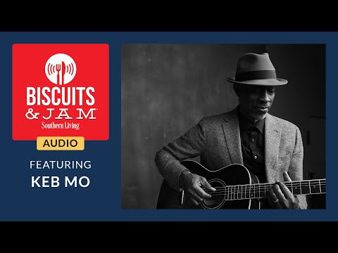Thumbnail for Nashville Bluesman Keb Mo | Biscuits & Jam Podcast | Season 2 | Episode 19 by Keb' Mo'