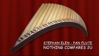 Nothing Compares 2U - Pan Flute