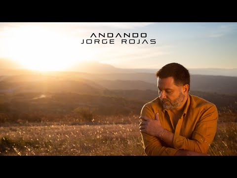 Jorge Rojas - Andando (Video Lyric)