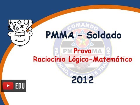PMMA Soldado 2012 - Prova Raciocínio Lógico Matemática - Concurso Soldado Combatente