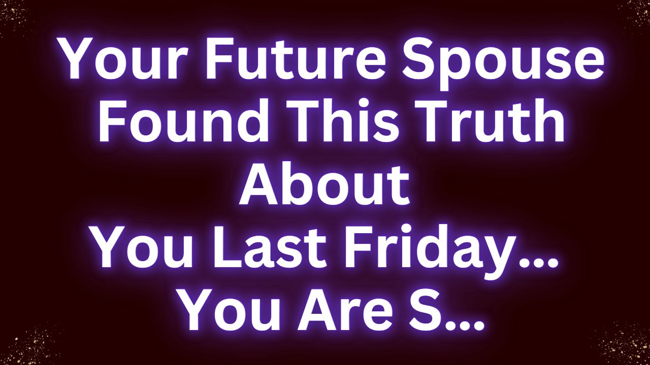 🔴URGENT MESSAGE- "YOUR FUTURE SPOUSE FOUND THIS TRUTH ABOUT YOUR.. " Angels Message EP- 102 dm to df