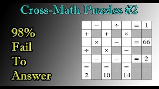 Cross-Math Puzzles #2 II 98% Fail To Answer