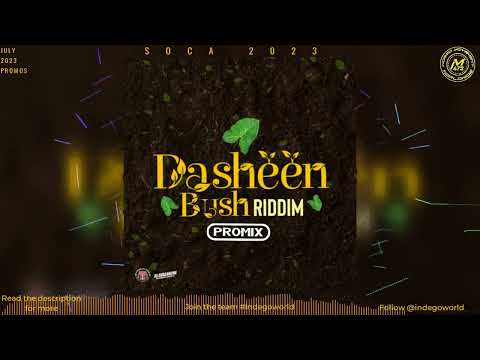 Dasheen bush riddim mega mix - Mixed By  Dj Ice Kid | Soca 2023 | Grenada