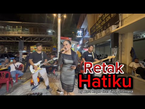 RETAK HATIKU VERSI DANGDUT KOPLO 🇲🇾- cover by Hard Koplo feat Tiera Shamiera