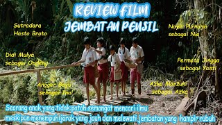 Download lagu JEMBATAN PENSIL (2017) II REVIEW FILM-WILIANA mp3