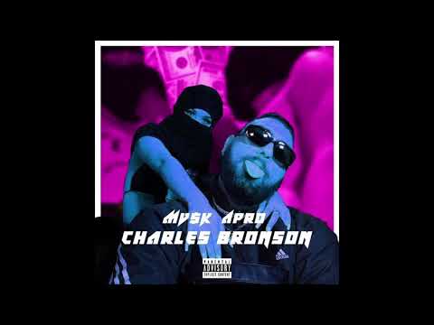MV$K Apro - Charles Bronson - Official Audio Release