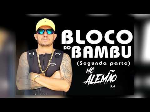 MC Alemao RA - Bloco do Bambu 2- Dj Rodjhay
