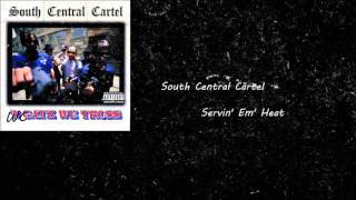 South Central Cartel - Servin&#39; Em&#39; Heat (Bass Boosted)