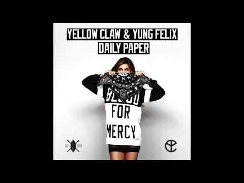 Yellow Claw & Yung Felix - Daily Paper