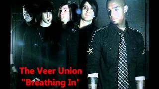 The Veer Union - Breathing In