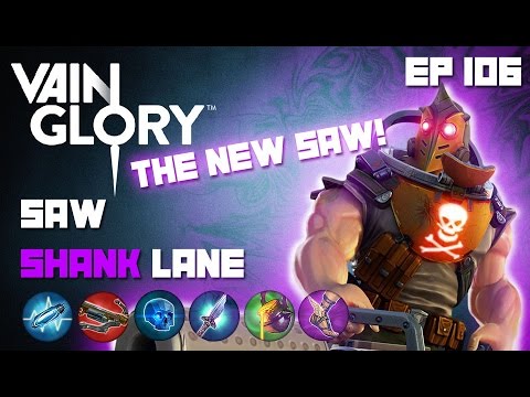 Vainglory Gameplay - Episode 106: The New Saw |CP| Lane Gameplay