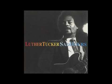 Luther Tucker,Cant live without you