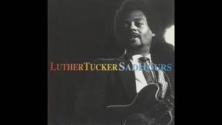 Luther Tucker,Cant live without you