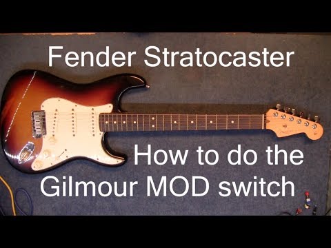 how to do the David Gilmour Mod switch on a Fender Stratocaster