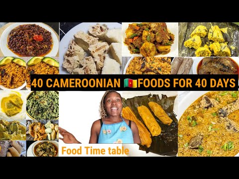 40 CAMEROONIAN FOODS YOU CAN COOK FOR 40 DAYS WITHOUT REPEATING❗