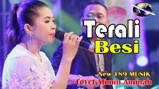 Download lagu TERALI BESI - Dangdut Lawas Cover - Mimin Aminah New 189 Musik mp3