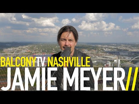 JAMIE MEYER - CAN'T STOP NOW (BalconyTV)