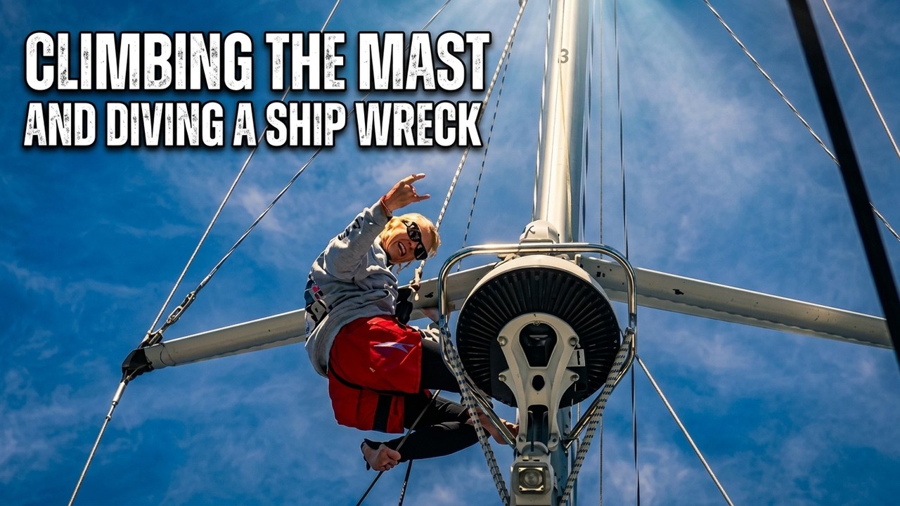 Climbing the Mast and Diving a Ship Wreck!!