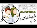 APPRENDRE LA SOURATE AL FATIHA FACILEMENT AUX ENFANTS