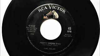 Pretty Brown Eyes , Carl Belew , 1963