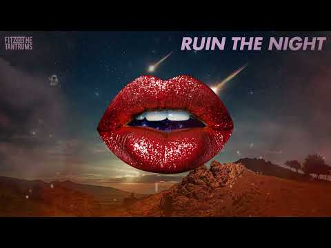 Fitz And The Tantrums - Ruin The Night (Official Lyric Video)